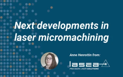 Next developments in laser micromachining