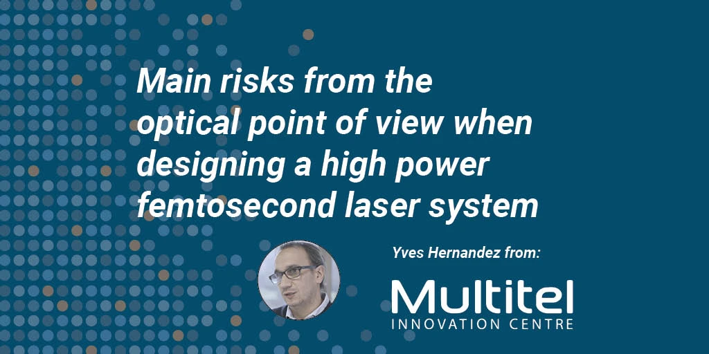Main risks from the optical point of view when designing a high power femtosecond laser system