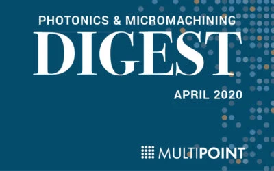 Photonics & Micromachining Digest: April 2020